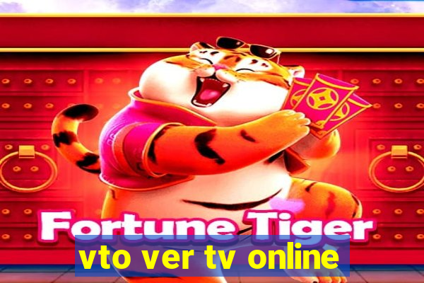 vto ver tv online